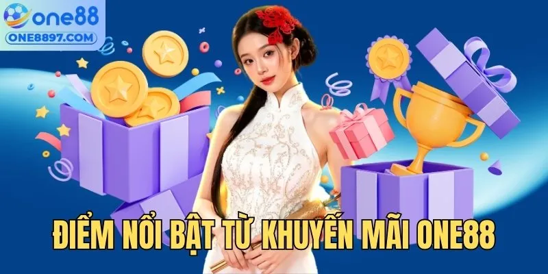 Điểm nổi bật từ chương trình ưu đãi ONE88 Pro