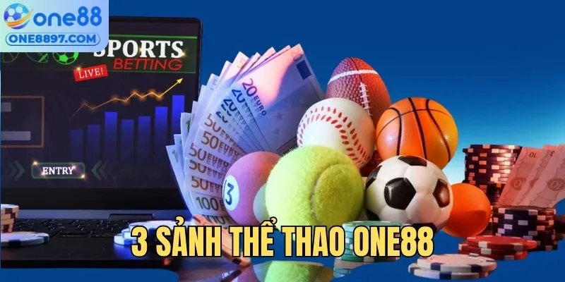 Khám phá 3 sảnh thể thao ONE88 được đánh giá cao