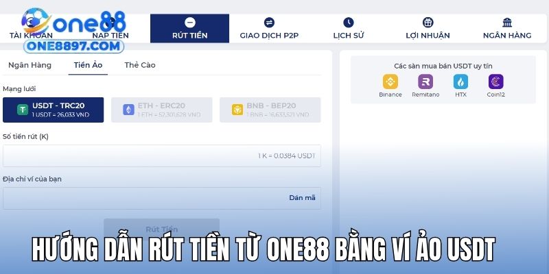 Hướng dẫn rút tiền từ ONE88 bằng ví ảo USDT