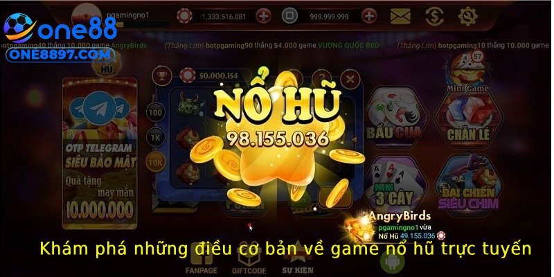 Khám phá những điều cơ bản về game nổ hũ trực tuyến