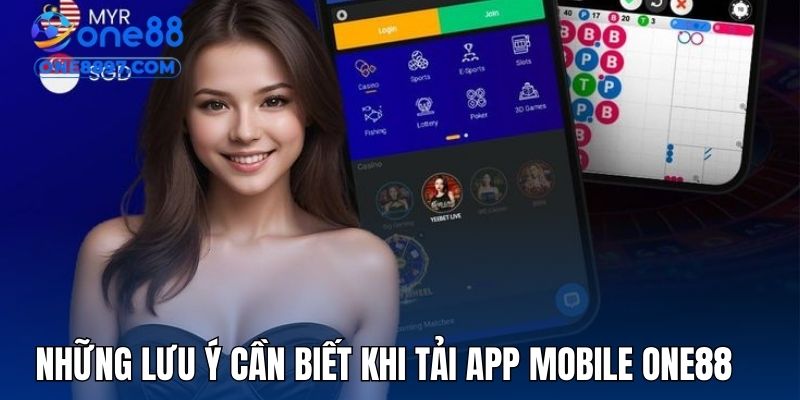 Những lưu ý cần biết khi tải app mobile ONE88