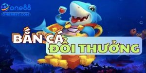 Bắn Cá Đổi Thưởng – Cơ Hội Thắng Lớn Tại Nhà Cái ONE88